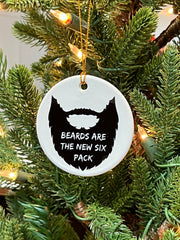 Beards Are the New Six Pack Ornament