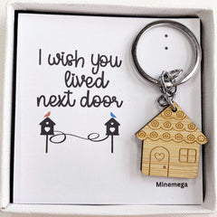 I Wish You Lived Next Door Keychain